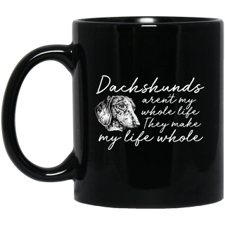 Dachshunds Aren't My Whole Life Mugs