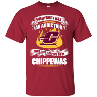 Everybody Has An Addiction Mine Just Happens To Be Central Michigan Chippewas T Shirt