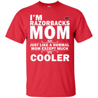 A Normal Mom Except Much Cooler Arkansas Razorbacks T Shirts