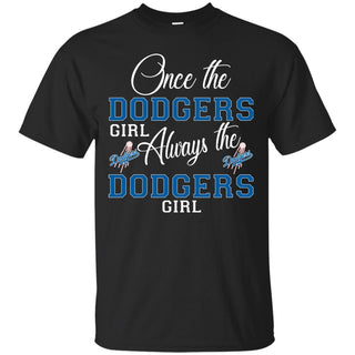 Always The Los Angeles Dodgers Girl T Shirts