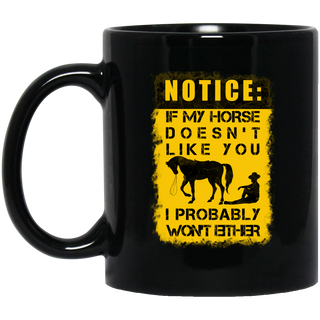 If My Horse Doesn't Like You Mugs