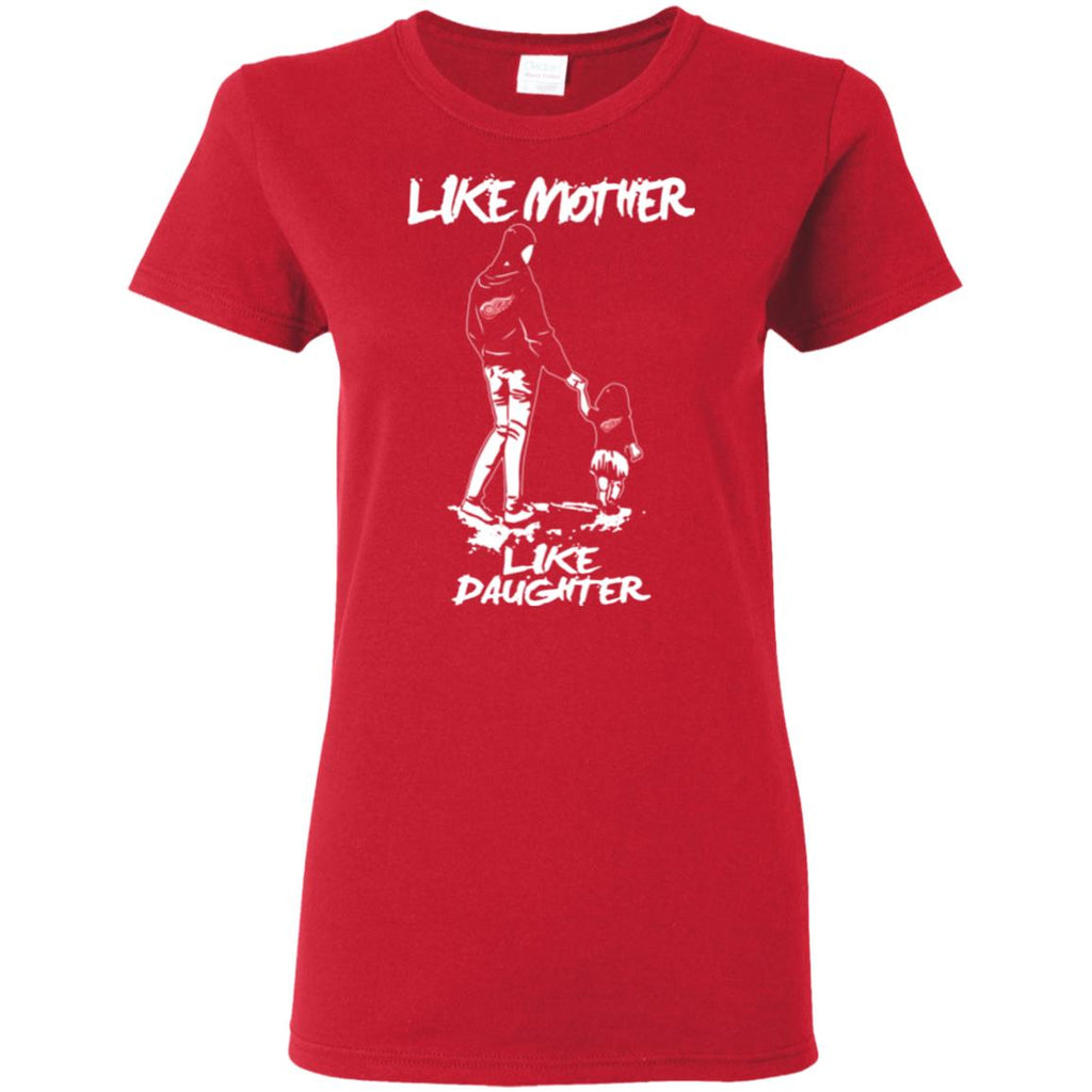 Like Mother Like Daughter Detroit Red Wings T Shirts