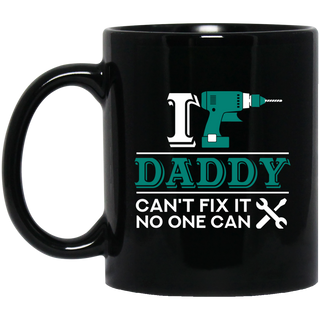 If Daddy Cann't Fix It Mugs