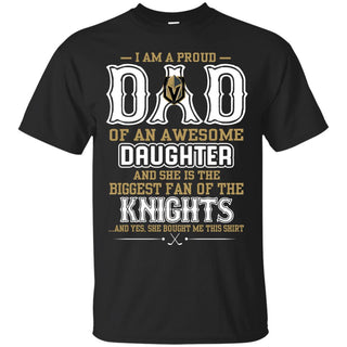 Proud Of Dad Of An Awesome Daughter Vegas Golden Knights T Shirts