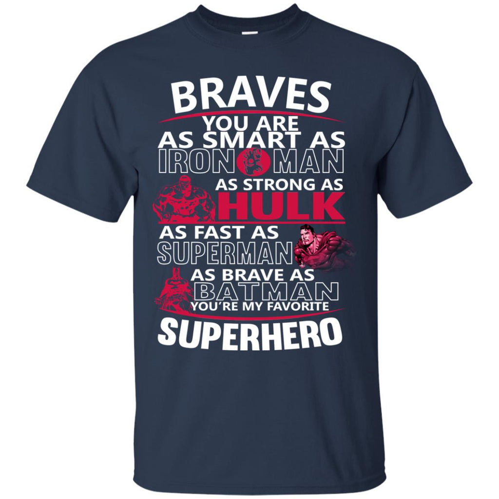 Atlanta Braves You're My Favorite Super Hero T Shirts – Best Funny Store