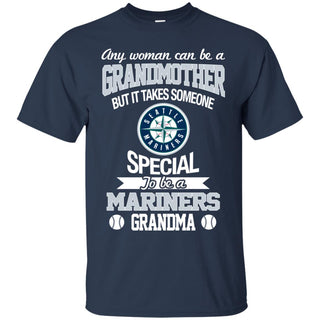 It Takes Someone Special To Be A Seattle Mariners Grandma T Shirts