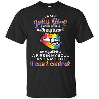 I Am A July Girl T Shirts