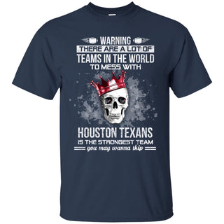 Houston Texans Is The Strongest T Shirts