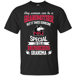 It Takes Someone Special To Be A Northern Illinois Huskies Grandma T Shirts