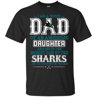 Proud Of Dad Of An Awesome Daughter San Jose Sharks T Shirts