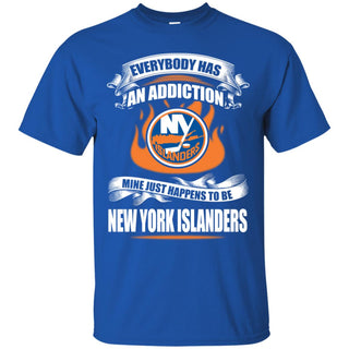 Everybody Has An Addiction Mine Just Happens To Be New York Islanders T Shirt