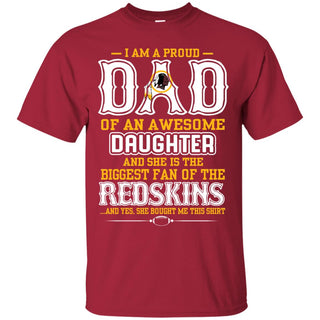 Proud Of Dad Of An Awesome Daughter Washington Redskins T Shirts