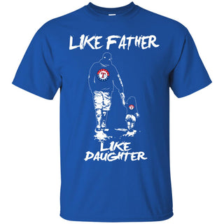 Like Father Like Daughter Texas Rangers T Shirts