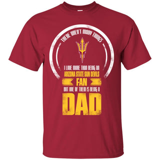 I Love More Than Being Arizona State Sun Devils Fan T Shirts