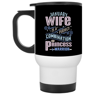 January Wife Combination Princess And Warrior Travel Mugs