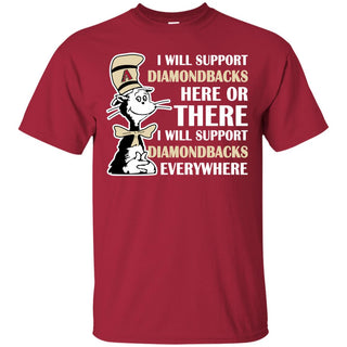 I Will Support Everywhere Arizona Diamondbacks T Shirts