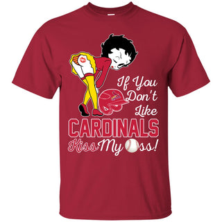 If You Don't Like St. Louis Cardinals Kiss My Ass BB T Shirts