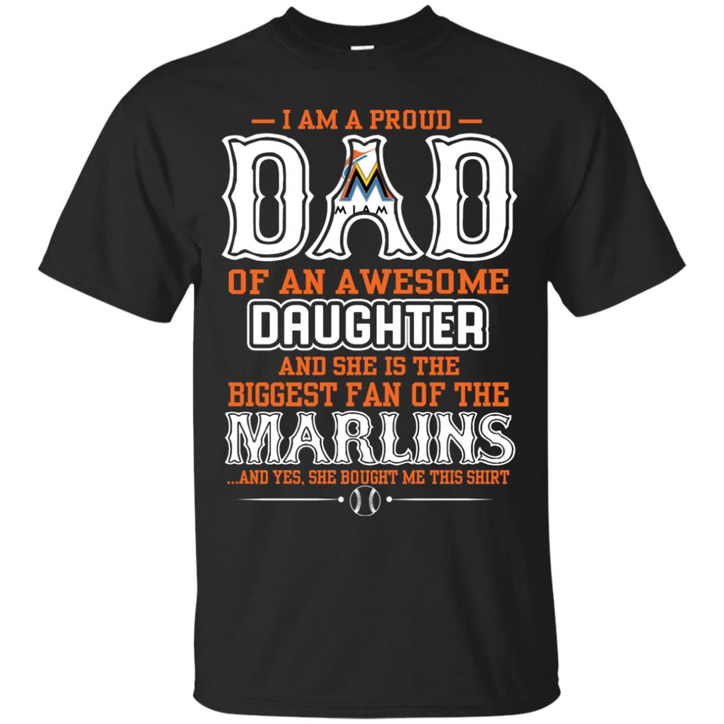 Proud Of Dad Of An Awesome Daughter Miami Marlins T Shirts