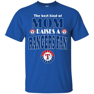 Best Kind Of Mom Raise A Fan Texas Rangers T Shirts