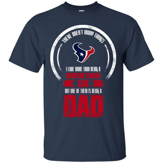 I Love More Than Being Houston Texans Fan T Shirts