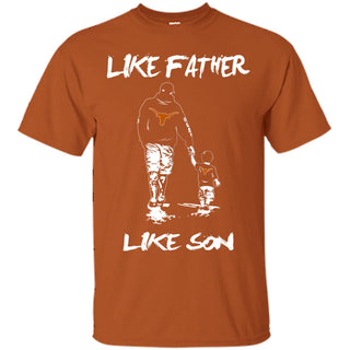 Like Father Like Son Texas Longhorns T Shirt