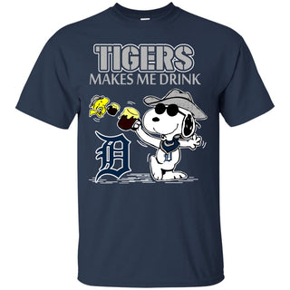 Detroit Tigers Makes Me Drinks T Shirts