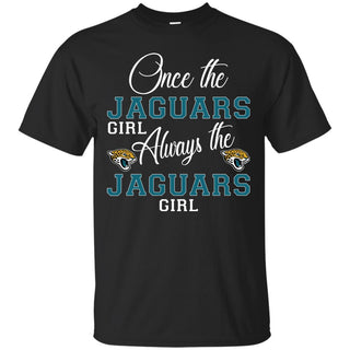Always The Jacksonville Jaguars Girl T Shirts