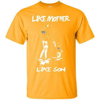 Like Mother Like Son Nashville Predators T Shirt