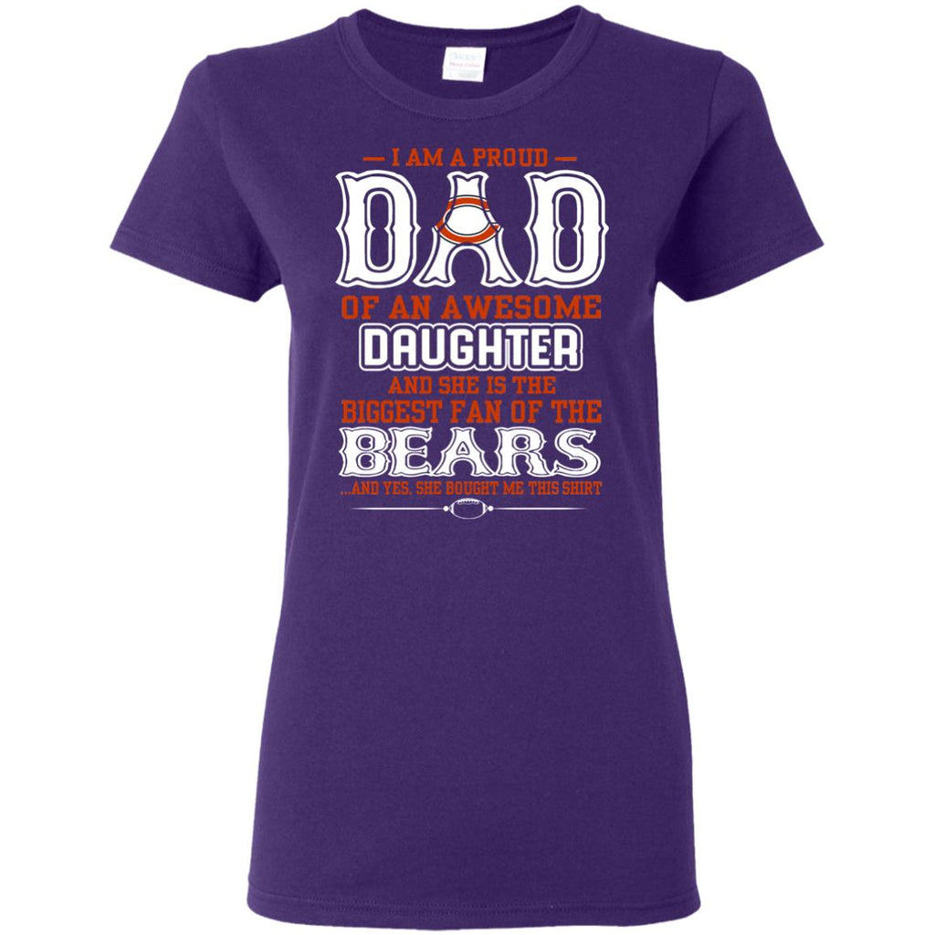 Proud Of Dad Of An Awesome Daughter Chicago Bears T Shirts