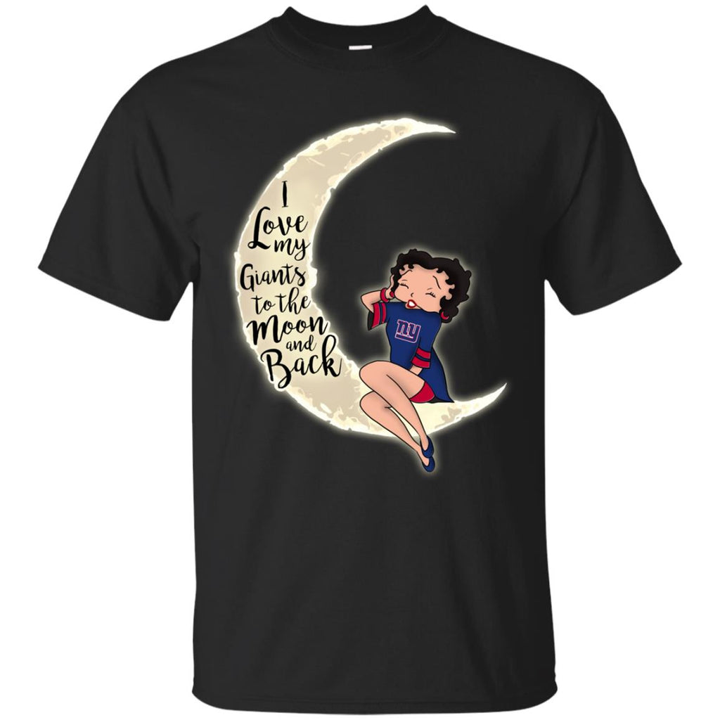 BB I Love My New York Giants To The Moon And Back T Shirt