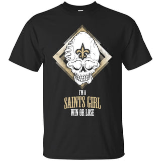 New Orleans Saints Girl Win Or Lose T Shirts