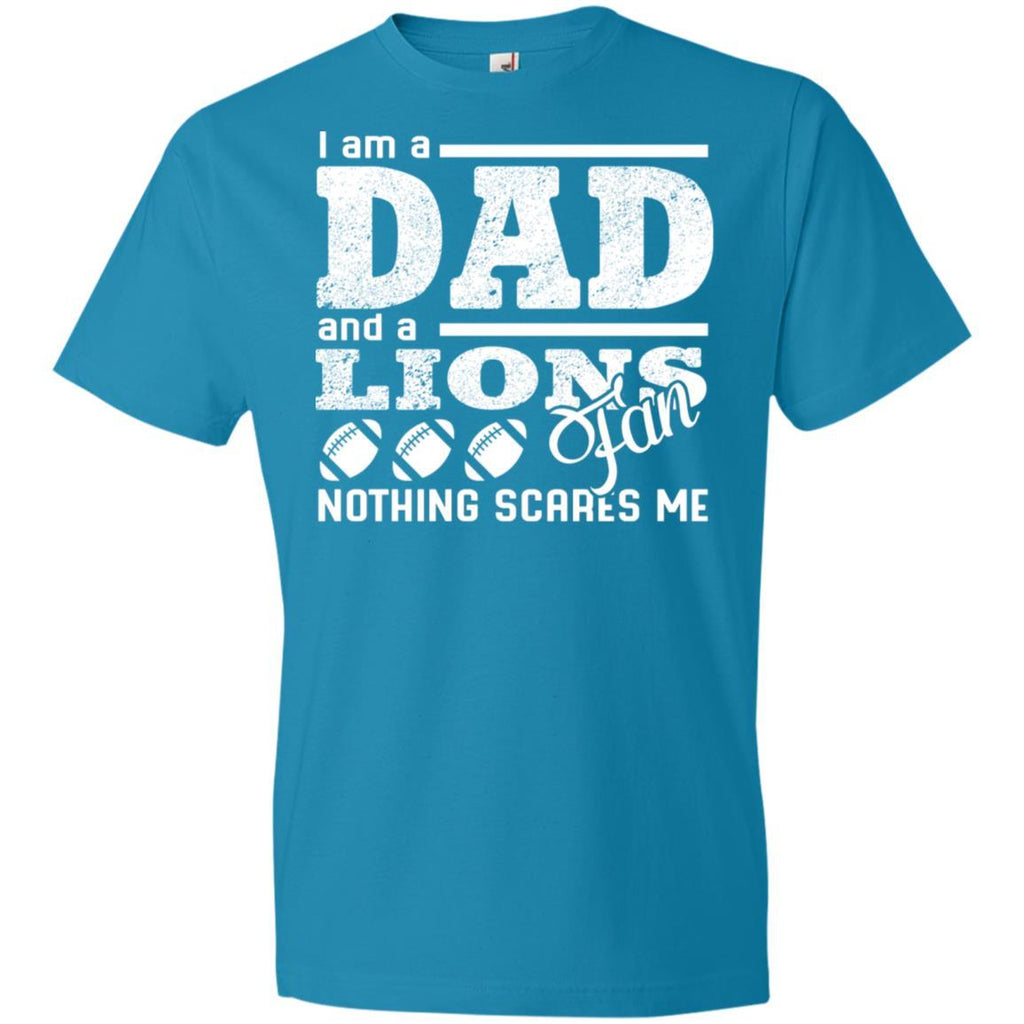 I Am A Dad And A Fan Nothing Scares Me Detroit Lions T Shirt – Best ...