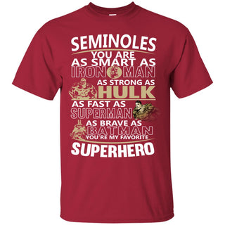 Florida State Seminoles You're My Favorite Super Hero T Shirts