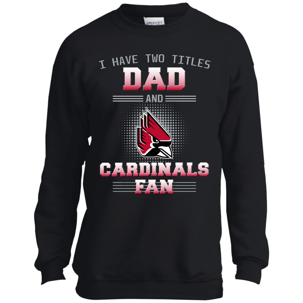 I Have Two Titles Dad And Ball State Cardinals Fan T Shirts