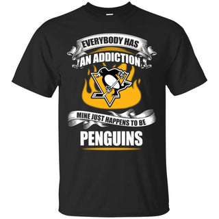 Everybody Has An Addiction Mine Just Happens To Be Pittsburgh Penguins T Shirt