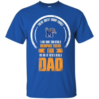 I Love More Than Being Memphis Tigers Fan T Shirts