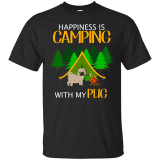 Happiness Is Camping With My Pug T Shirts