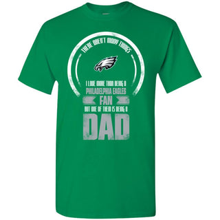 I Love More Than Being Philadelphia Eagles Fan T Shirts