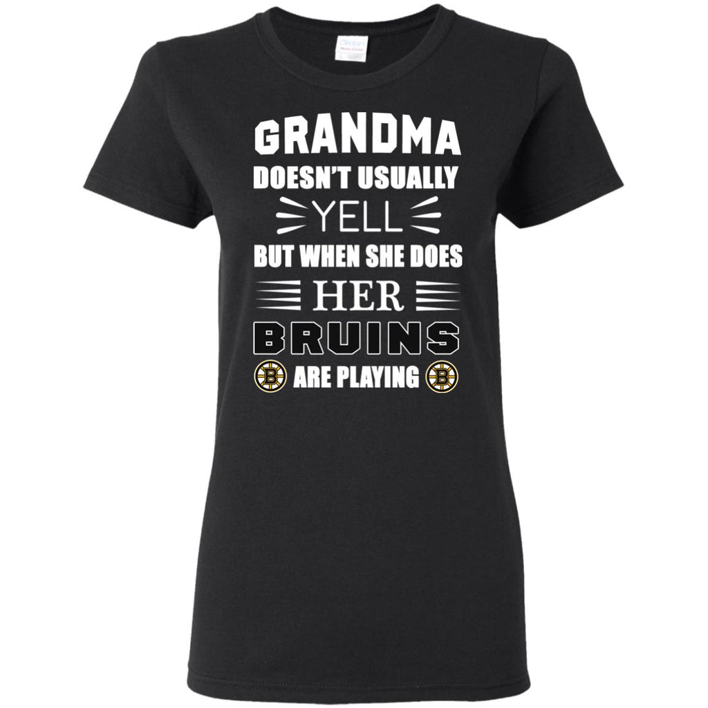 Grandma Doesn't Usually Yell Boston Bruins T Shirts