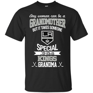 It Takes Someone Special To Be A Los Angeles Kings Grandma T Shirts