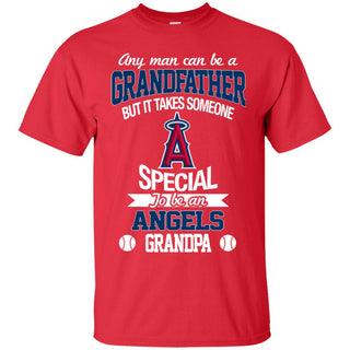 It Takes Someone Special To Be A Los Angeles Angels Grandpa T Shirts