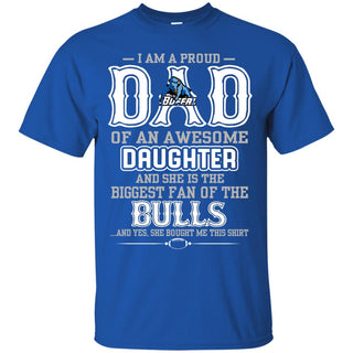 Proud Of Dad Of An Awesome Daughter Buffalo Bulls T Shirts