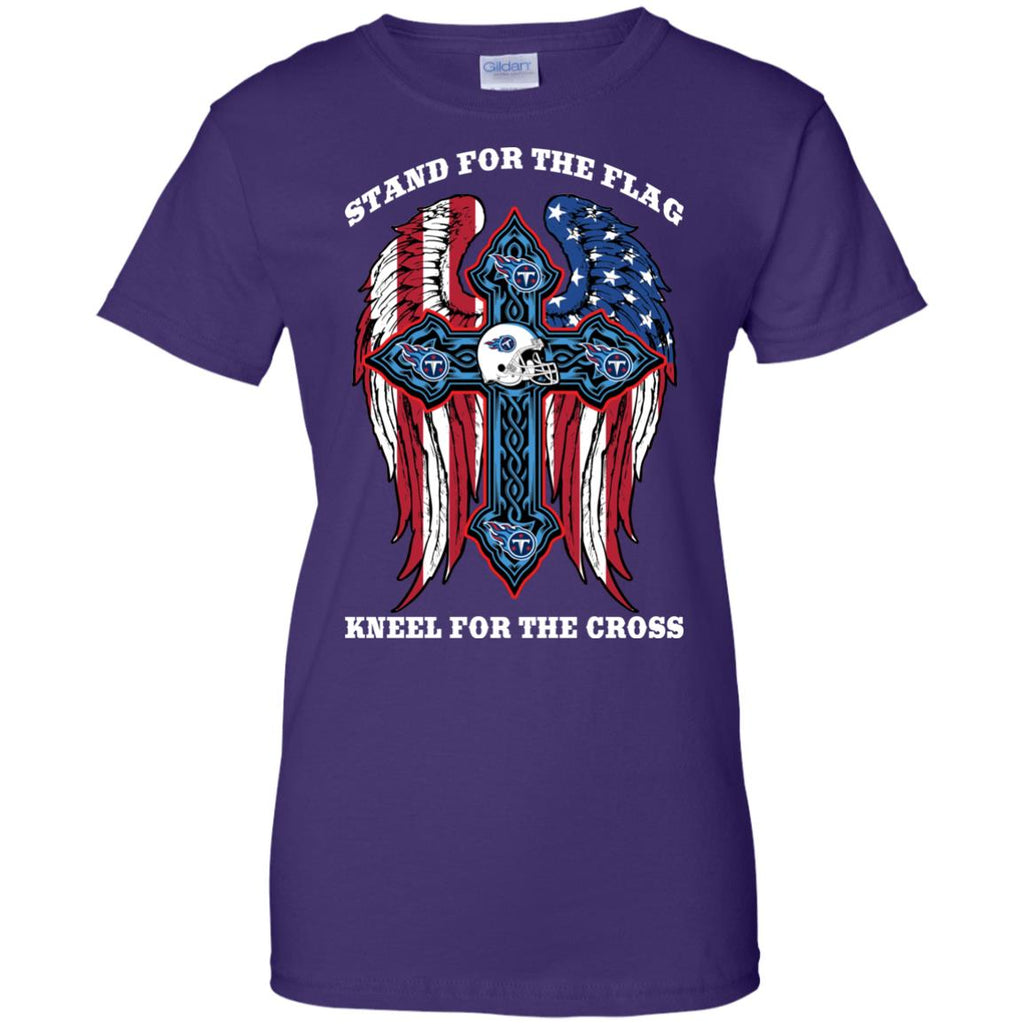 Stand For The Flag Kneel For The Cross Tennessee Titans T Shirts