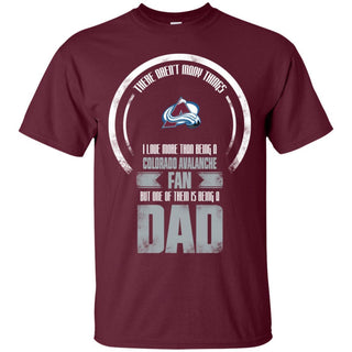 I Love More Than Being Colorado Avalanche Fan T Shirts