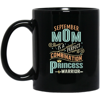 September Mom Combination Princess And Warrior Mugs