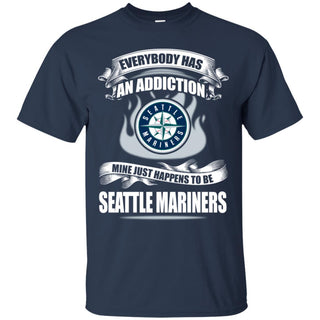 Everybody Has An Addiction Mine Just Happens To Be Seattle Mariners T Shirt