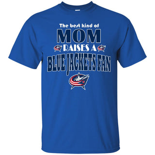 Best Kind Of Mom Raise A Fan Columbus Blue Jackets T Shirts