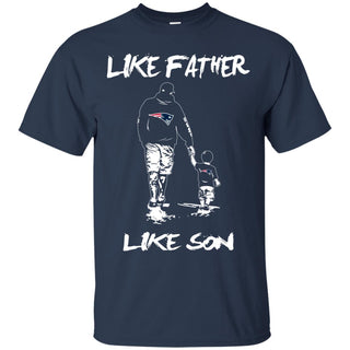Like Father Like Son New England Patriots T Shirt