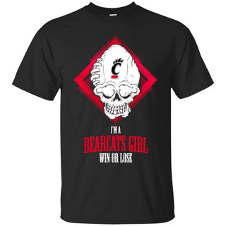 Cincinnati Bearcats Girl Win Or Lose T Shirts