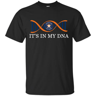 It's In My DNA Houston Astros T Shirts